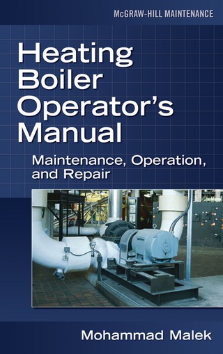 Cover image: Heating Boiler Operator’s  Manual: Maintenance, Operation, and Repair 1st edition 9780071475228