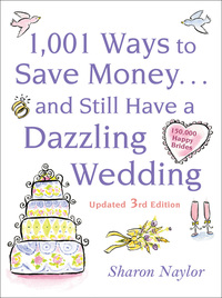 Imagen de portada: 1001 Ways To Save Money . . . and Still Have a Dazzling Wedding 3rd edition 9780071611459