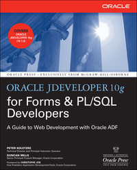 صورة الغلاف: Oracle JDeveloper 10g for Forms & PL/SQL Developers: A Guide to Web Development with Oracle ADF 1st edition 9780072259605