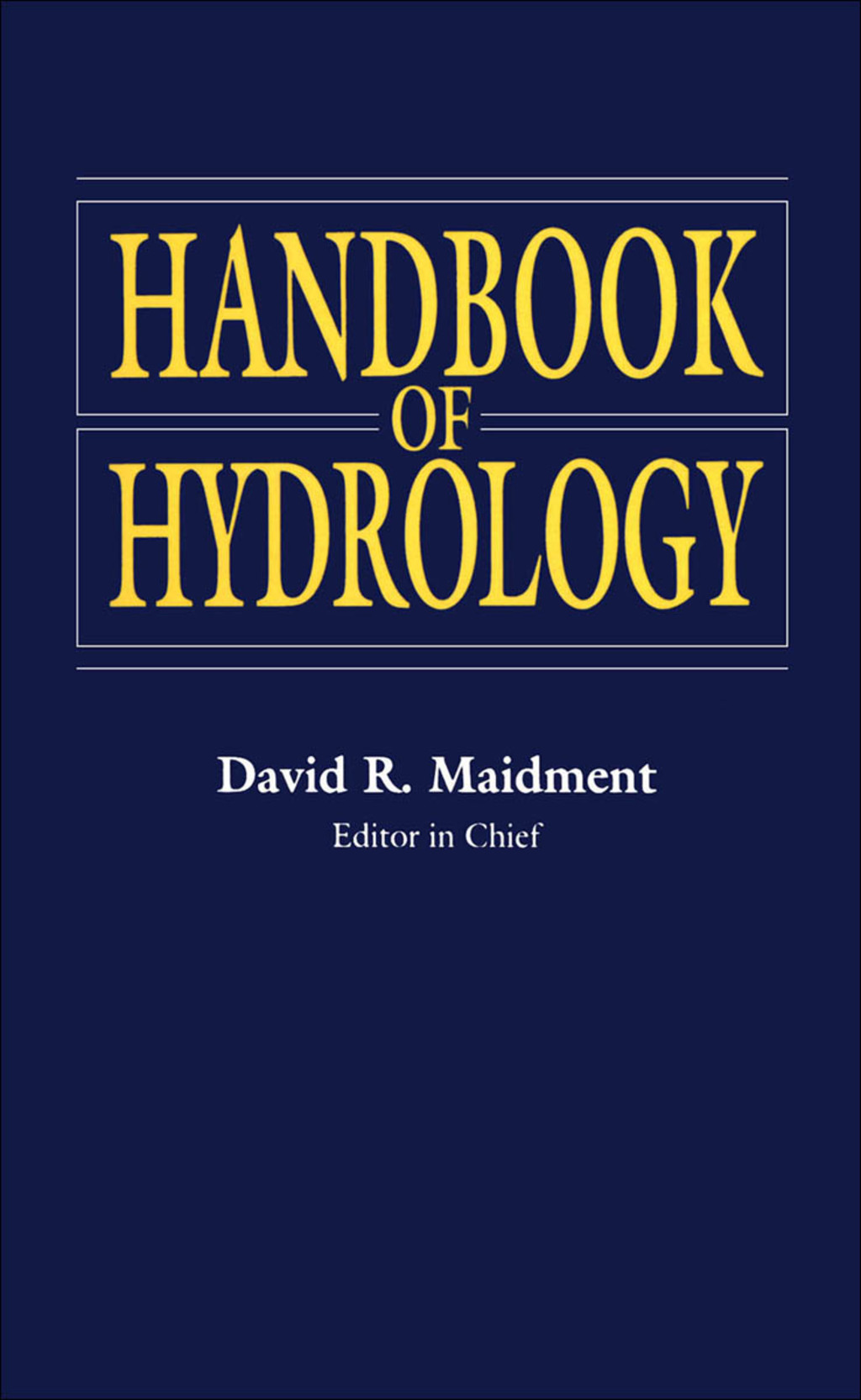 Handbook of Hydrology 1st Edition