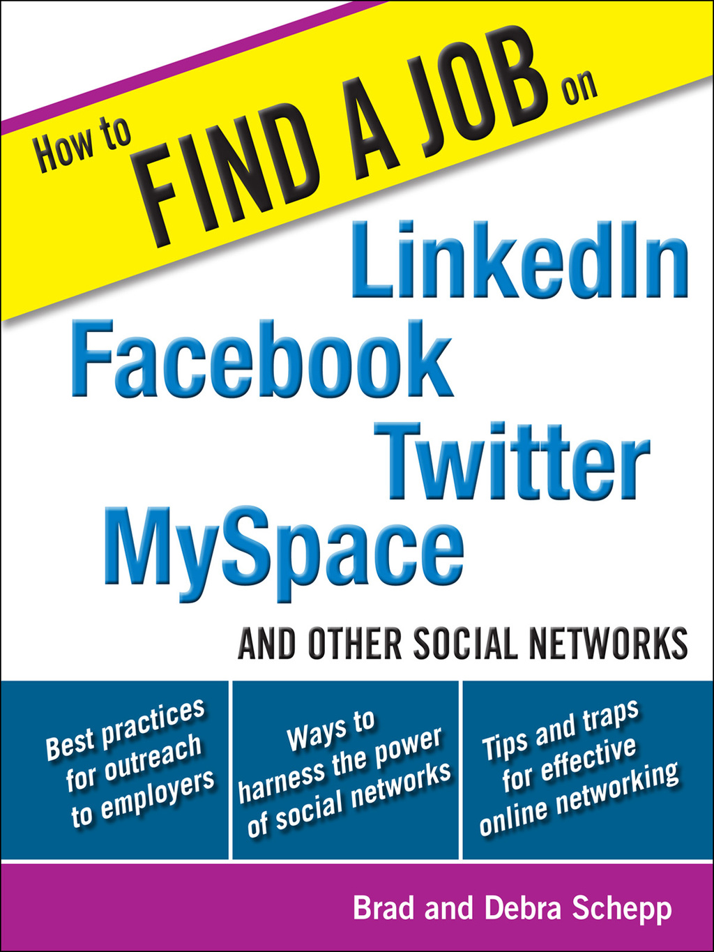 How to Find a Job on LinkedIn, Facebook, Twitter, MySpace, and Other Social Networks 1st Edition