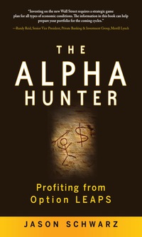 Cover image: The Alpha Hunter: Profiting from Option LEAPS 1st edition 9780071634083