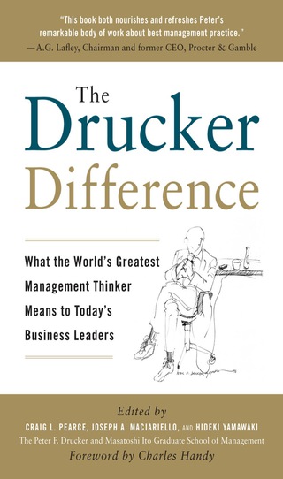 Titelbild: The Drucker Difference: What the World's Greatest Management Thinker Means to Today's Business Leaders 1st edition 9780071638005