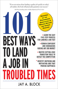 表紙画像: 101 Best Ways to Land a Job in Troubled Times 1st edition 9780071663281