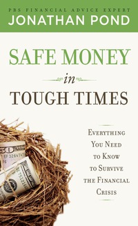 表紙画像: Safe Money in Tough Times: Everything You Need to Know to Survive the Financial Crisis 1st edition 9780071629614