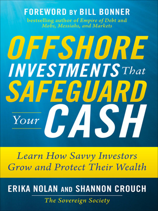 Cover image: Offshore Investments that Safeguard Your Cash: Learn How Savvy Investors Grow and Protect Their Wealth 1st edition 9780071621144