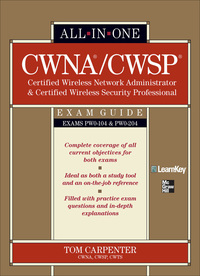 Cover image: CWNA Certified Wireless Network Administrator & CWSP Certified Wireless Security Professional All-in-One Exam Guide (PW0-104 & PW0-204) 1st edition 9780071713887