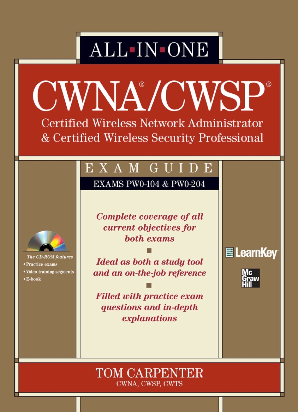 CWNA Certified Wireless Network Administrator & CWSP Certified Wireless Security Professional All-in-One Exam Guide (PW0-104 & PW0-204) 1st Edition