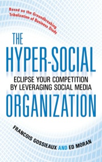 Cover image: The Hyper-Social Organization: Eclipse Your Competition by Leveraging Social Media 1st edition 9780071714020