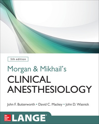 Cover image: Morgan and Mikhail's Clinical Anesthesiology, 5th edition 5th edition 9780071627030