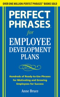 Cover image: Perfect Phrases for Employee Development Plans 1st edition 9780071715096