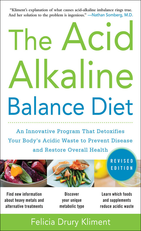 The Acid Alkaline Balance Diet, Second Edition: An Innovative Program that Detoxifies Your Body's Acidic Waste to Prevent Disease and Restore Overall Health, 2nd Edition - FULL INSTANT DOWNLOAD | PDF DOCX EPUB