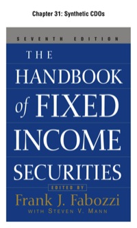 Cover image: The Handbook of Fixed Income Securities, Chapter 31 - Synthetic CDOs 9780071715294