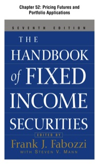 Cover image: The Handbook of Fixed Income Securities, Chapter 52 - Pricing Futures and Portfolio Applications 9780071715522