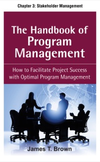 Cover image: The Handbook of Program Management, Chapter 3 - Stakeholder Management 9780071715607