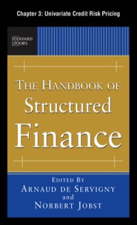 Cover image: The Handbook of Structured Finance, Chapter 3 - Univariate Credit Risk Pricing 9780071715706