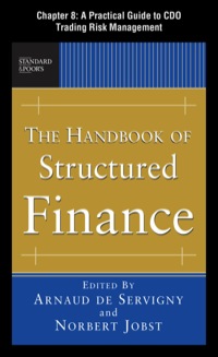 Cover image: The Handbook of Structured Finance, Chapter 8 - A Practical Guide to CDO Trading Risk Management 9780071715751