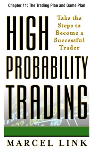 Cover image: High-Probability Trading, Chapter 11 - The Trading Plan and Game Plan 9780071715942