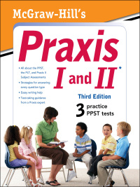 Cover image: McGraw-Hill's Praxis I and II, Third Edition 3rd edition 9780071716680