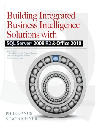 Cover image: Building Integrated Business Intelligence Solutions with SQL Server 2008 R2 & Office 2010 1st edition 9780071716734