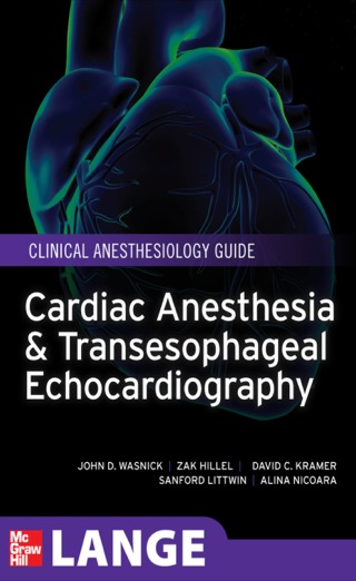 Cover image: Cardiac Anesthesia and Transesophageal Echocardiography 1st edition 9780071717984
