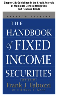 Cover image: The Handbook of Fixed Income Securities, Chapter 34 - Guidelines in the Credit Analysis of General Obligation and Revenue Municipal Bonds 9780071718172