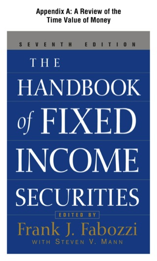 Cover image: The Handbook of Fixed Income Securities, Appendix A - A Review of the Time Value of Money 9780071718233