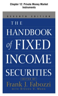 Cover image: The Handbook of Fixed Income Securities, Chapter 12 - Private Money Market Instruments 9780071718301