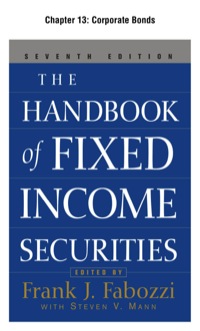 Cover image: The Handbook of Fixed Income Securities, Chapter 13 - Corporate Bonds 9780071718318