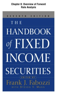 Cover image: The Handbook of Fixed Income Securities, Chapter 8 - Overview of Forward Rate Analysis 9780071718370