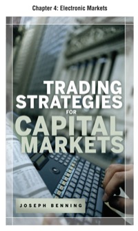 Cover image: Trading Stategies for Capital Markets, Chapter 4 - Electronic Markets 9780071719919