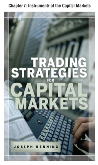 Cover image: Trading Stategies for Capital Markets, Chapter 7 - Instruments of the Capital Markets 9780071719940