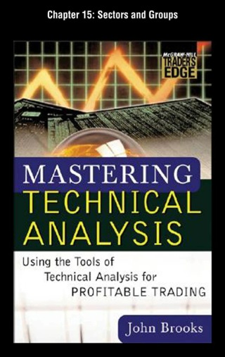 Cover image: Mastering Technical Analysis, Chapter 15 - Sectors and Groups 9780071730792