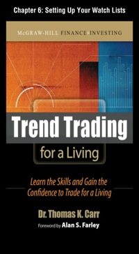 Cover image: Trend Trading for a Living, Chapter 6 - Setting Up Your Watch Lists 9780071730884