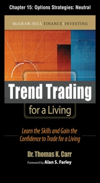 Cover image: Trend Trading for a Living, Chapter 15 - Options Strategies: Neutral 9780071730945