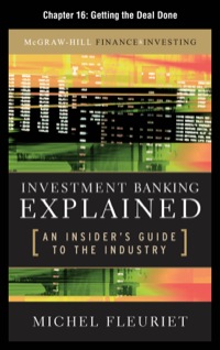 Cover image: Investment Banking Explained, Chapter 16 - Getting the Deal Done 9780071731119