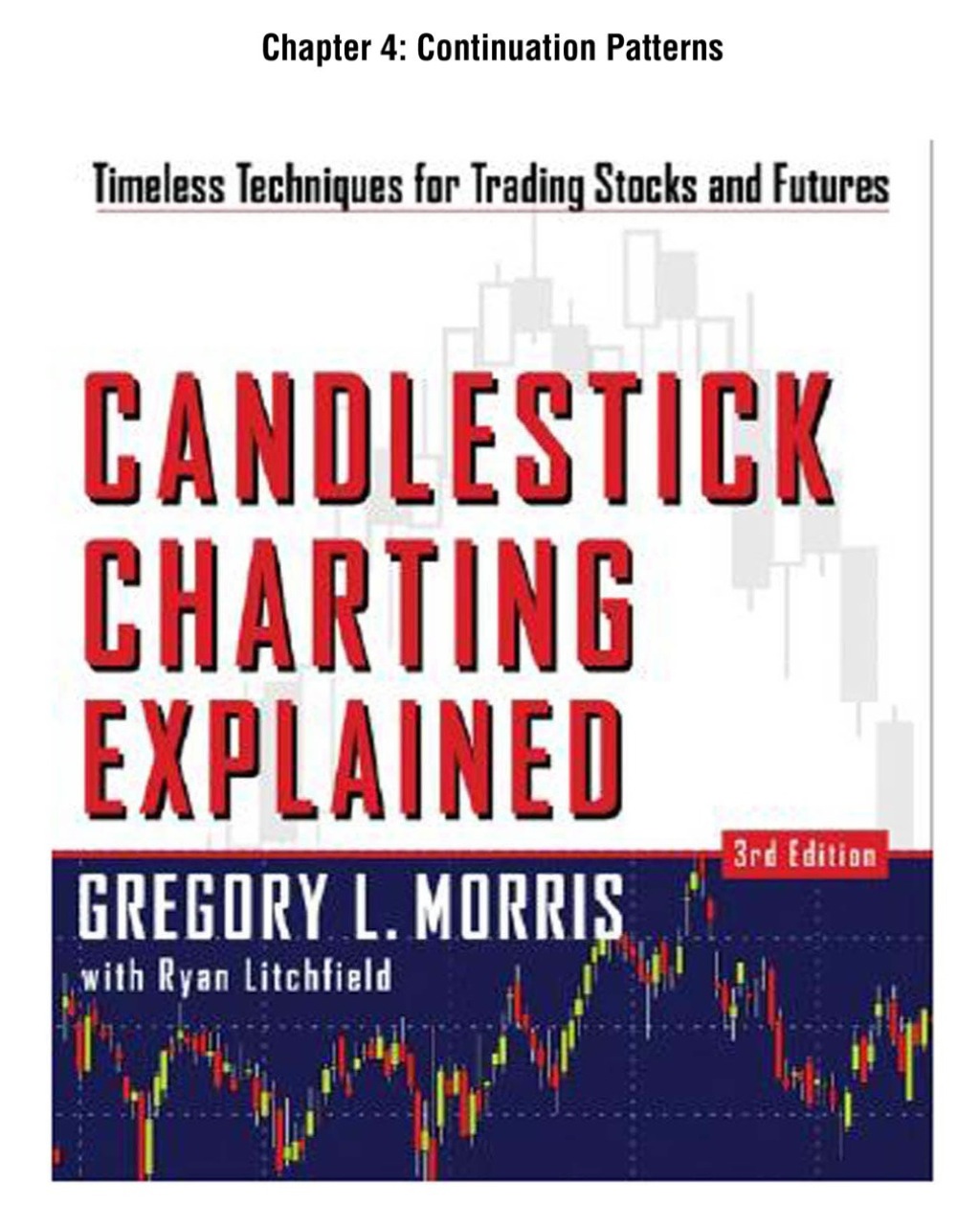 Candlestick Charting Explained  Chapter 4 - Continuation Patterns (eBook)