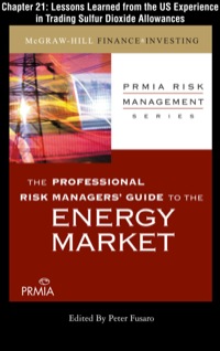 Cover image: PRMIA Guide to the Energy Markets: Lessons Learned from the US Experience in Trading Sulfur Dioxide Allowances 9780071732185