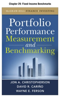 Cover image: Portfolio Performance Measurement and Benchmarking, Chapter 29 - Fixed-Income Benchmarks 9780071733359