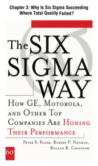 Cover image: The Six Sigma Way, Chapter 3 - Why Is Six Sigma Succeeding Where Total Quality "Failed"? 9780071358064