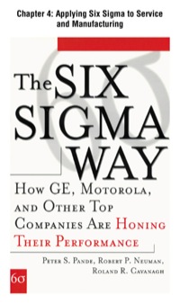 Cover image: The Six Sigma Way, Chapter 4 - Applying Six Sigma to Service and Manufacturing 9780071358064
