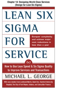 Cover image: Lean Six Sigma for Service, Chapter 14 - Designing World-Class Services (Design for Lean Six Sigma) 9780071734097