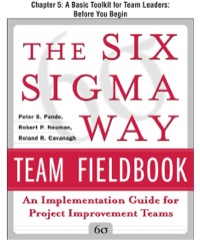 Cover image: The Six Sigma Way Team Fieldbook, Chapter 5 - A Basic Toolkit for Team Leaders Before You Begin 9780071734141
