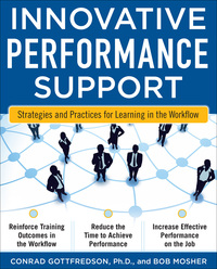 Imagen de portada: Innovative Performance Support:  Strategies and Practices for Learning in the Workflow 1st edition 9780071703116