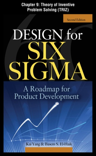 Cover image: Design for Six Sigma, Chapter 9 - Theory of Inventive Problem Solving (TRIZ) 9780071734578