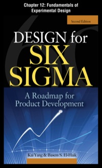 Cover image: Design for Six Sigma, Chapter 12 - Fundamentals of Experimental Design 9780071734608