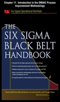 Cover image: The Six Sigma Black Belt Handbook, Chapter 11 - Introduction to the DMAIC Process Improvement Methodology 9780071734974