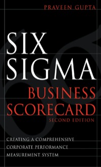 Cover image: Six Sigma Business Scorecard, Chapter 3 - Need for the Six Sigma Business Scorecard 9780071735117