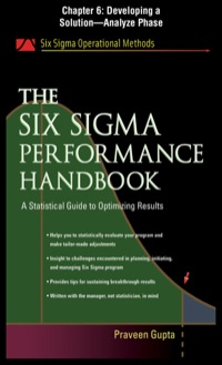 Cover image: The Six Sigma Performance Handbook, Chapter 6 - Developing a Solution--Analyze Phase 9780071735308