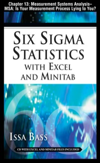 Cover image: Six Sigma Statistics with EXCEL and MINITAB, Chapter 13 - Measurement Systems Analysis -- MSA: Is Your Measurement Process Lying to You? 9780071735476